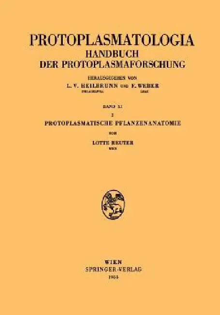 Protoplasmatische Pflanzenanatomie (English, Lotte Reuter)
