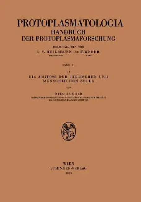 Die Amitose Der Tierischen Und Menschlichen Zelle (English, Otto Bucher)