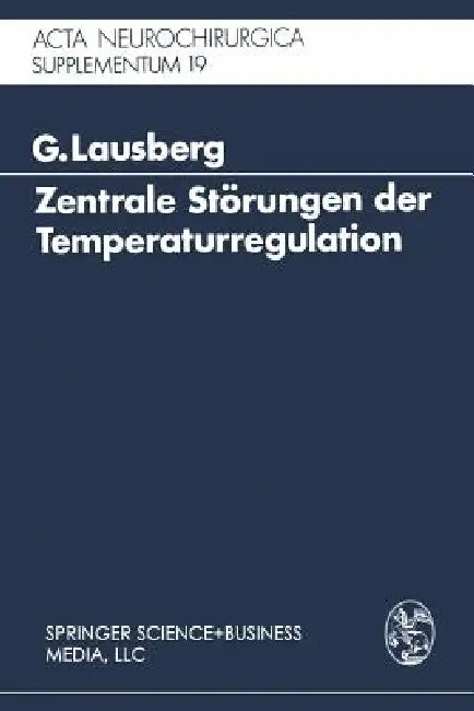 Zentrale Störungen Der Temperaturregulation (English, Gerhard Lausberg)