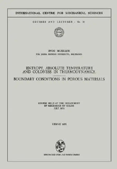 Entropy, Absolute Temperature and Coldness in Thermodynamics (English, Ingo Mueller)