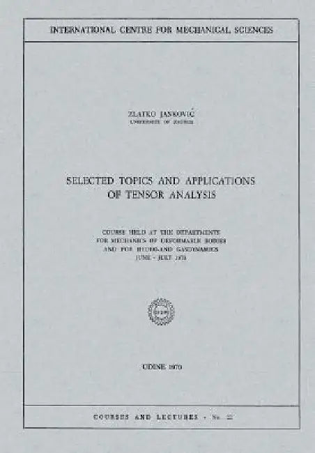 Selected Topics and Applications of Tensor Analysis (English, Zlatko Jankovic)