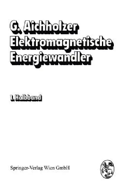Elektromagnetische Energiewandler (English, G. Aichholzer)