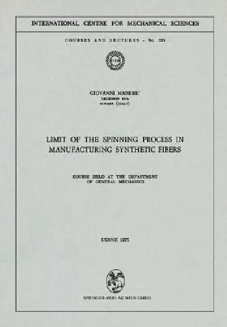 Limit of the Spinning Process in Manufacturing Synthetic Fibers (English, G. Manfre)