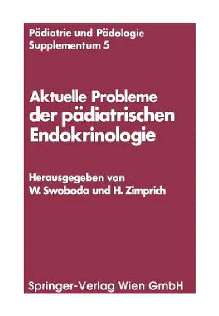 Aktuelle Probleme Der Pädiatrischen Endokrinologie (English, Walter Swoboda | Hans Zimprich)
