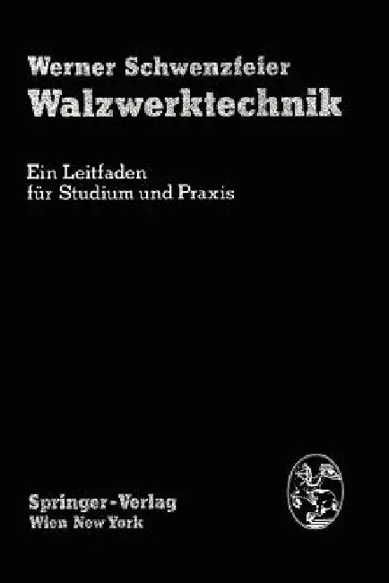 Walzwerktechnik (English, A. Herzog | W. Schwenzfeier | J. Hohenwarter)