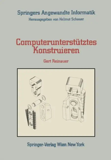 Computerunterstütztes Konstruieren (English, Gert Reinauer)
