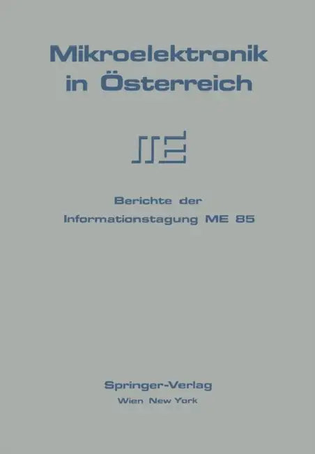 Mikroelektronik in Österreich (English, Redaktionskomitee Der Me 85)