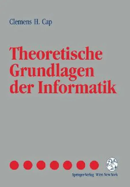 Theoretische Grundlagen Der Informatik (English, Clemens H. Cap)