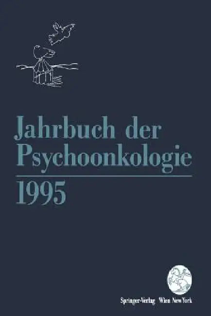 Jahrbuch Der Psychoonkologie (English, H. P. Bilek | O. Frischenschlager | G. Linemayr)
