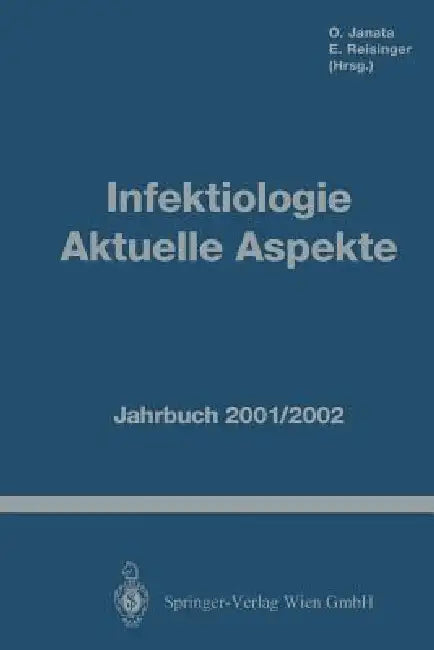 Infektiologie Aktuelle Aspekte (English, O. Janata | E. C. Reisinger)
