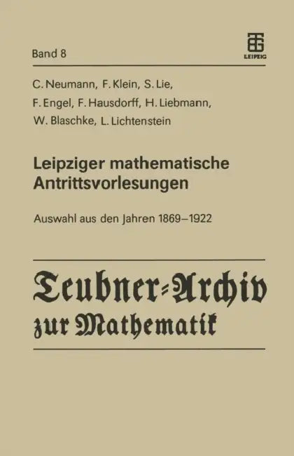 Leipziger Mathematische Antrittsvorlesungen (English, Carl Neumann | Herbert Beckert | Felix Klein)