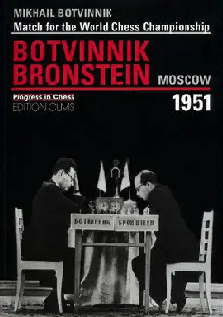 Brotvinnik - Bronstein Moscow 1951 (English, Igor Botvinnik)