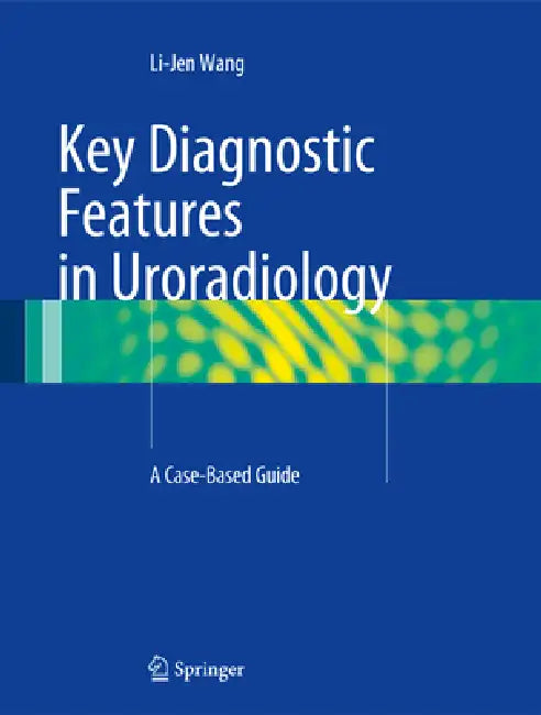 Key Diagnostic Features in Uroradiology (English, Li-Jen Wang)