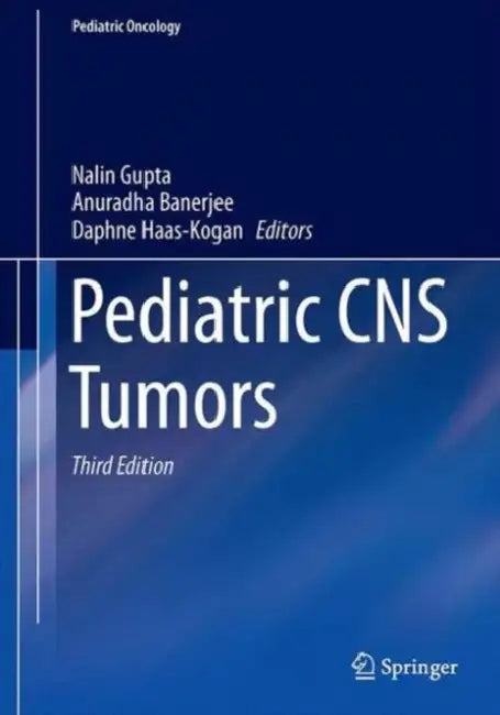 Pediatric CNS Tumors (English, Nalin Gupta | Anuradha Banerjee | Daphne A. Haas-Kogan)