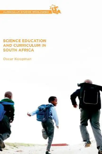 Science Education and Curriculum in South Africa (English, Oscar Koopman)