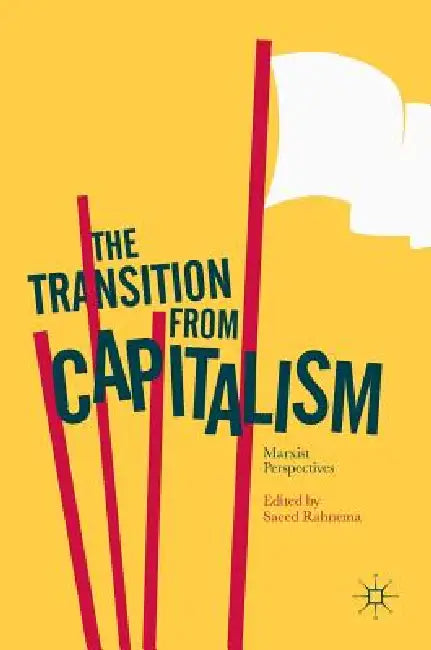The Transition from Capitalism (English, Saeed Rahnema)