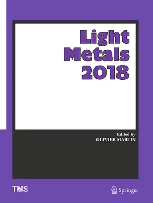 Light Metals 2018 (English, Olivier Martin)