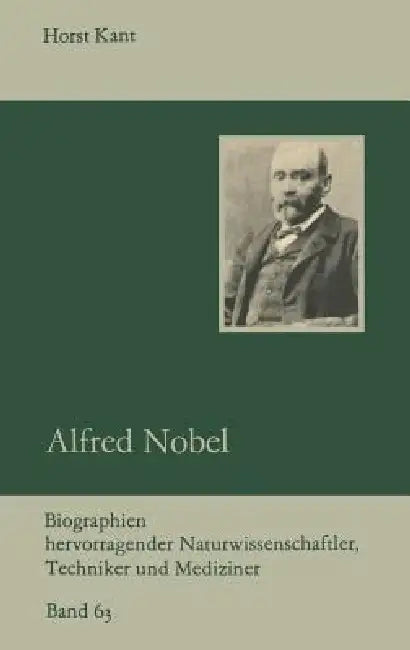Alfred Nobel (English, Horst Kant)