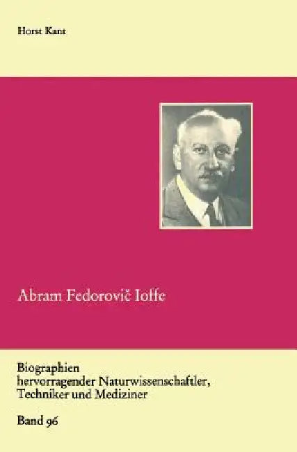 Abram Fedorovič Ioffe (English, Horst Kant)