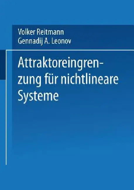 Attraktoreingrenzung Für Nichtlineare Systeme (English, Gennadij A. Leonov | Volker Reitmann)