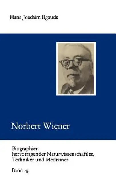 Norbert Wiener (English, Hans Joachim Ilgauds)