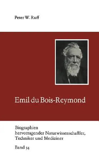 Emil Du Bois-Reymond (English, Peter Ruff)