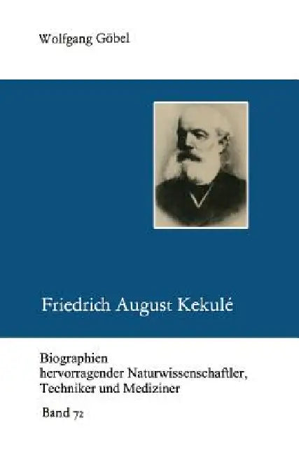 Friedrich August Kekulé (English, Wolfgang Göbel)