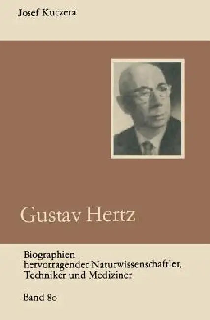 Gustav Hertz (English, Josef Kuczera)