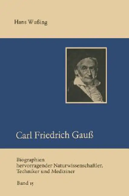 Carl Friedrich Gauß (English, Hans Wussing)