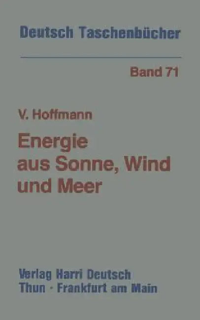 Energie Aus Sonne, Wind Und Meer (English, Volker U. Hoffmann)