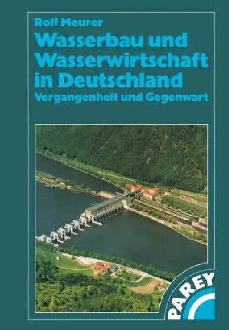 Wasserbau Und Wasserwirtschaft in Deutschland (English, Rolf Meurer)