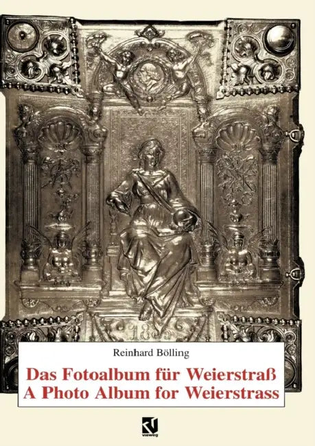 Das Fotoalbum Für Weierstraß / A Photo Album for Weierstrass (English, Reinhard Bölling)
