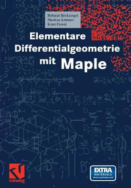 Elementare Differentialgeometrie Mit Maple (English, Helmut Reckziegel | Markus Kriener | Knut Pawel)