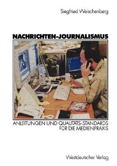 Nachrichten-Journalismus (English, Siegfried Weischenberg | Judith Rakers)