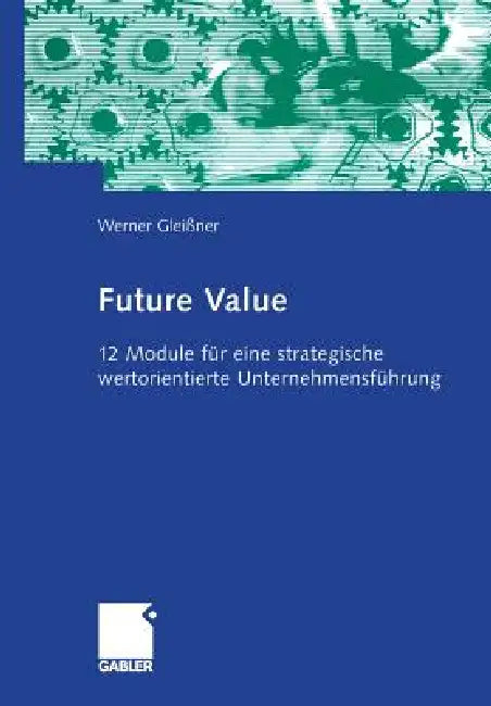 Future Value (English, Werner Gleißner)