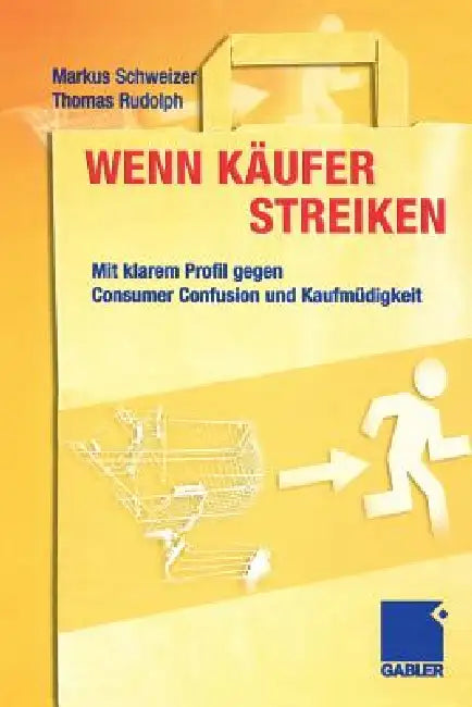 Wenn Käufer Streiken (English, Markus Schweizer | Thomas Rudolph)