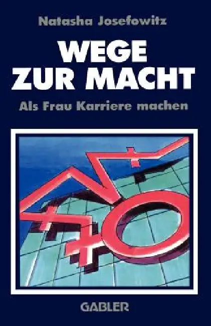 Wege Zur Macht (English, Natascha Josefowitz)