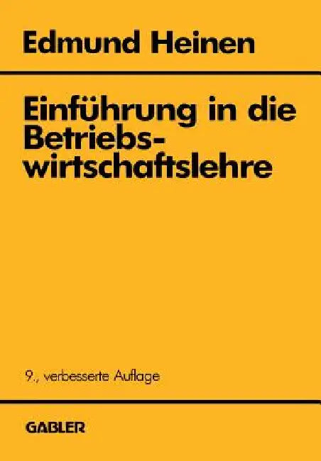 Einführung in Die Betriebswirtschaftslehre (English, Edmund Heinen)