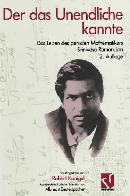 Der Das Unendliche Kannte (English, Robert Kanigel | Albrecht Beutelspacher)