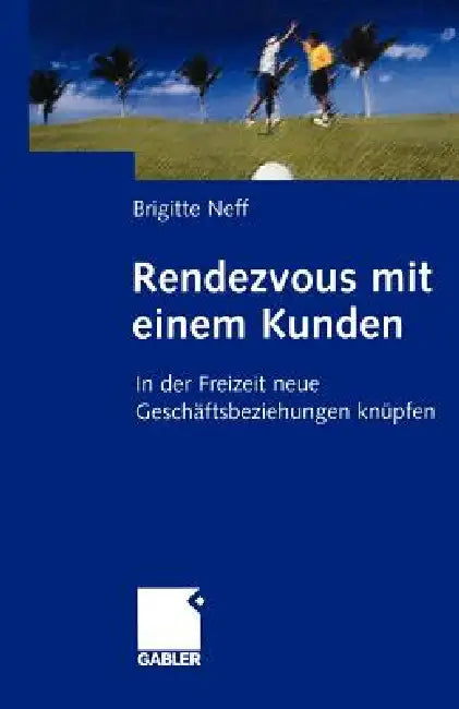 Rendezvous Mit Einem Kunden (English, Brigitte Neff)