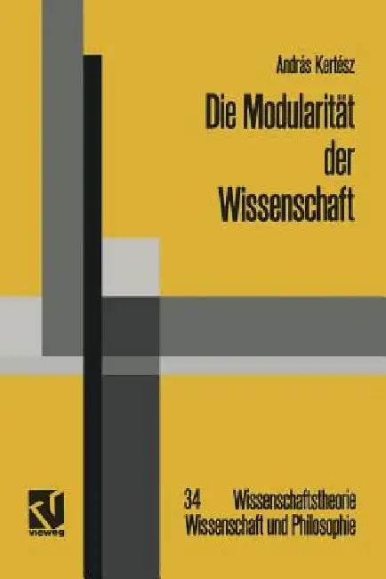 Die Modularität Der Wissenschaft (English, András Kertész)