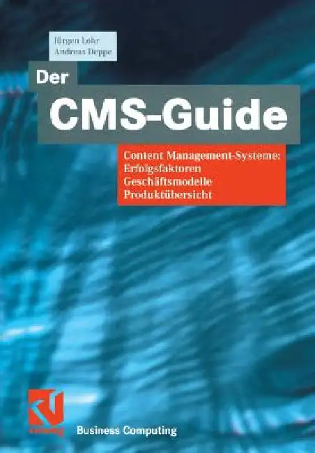 Der Cms-Guide (English, Jürgen Lohr | Andreas Deppe)