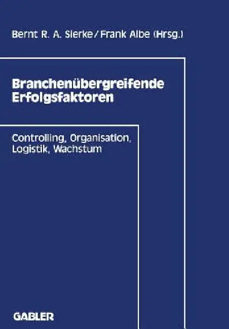 Branchenübergreifende Erfolgsfaktoren (English, Berndt R. a. Sierke | Frank Albe)
