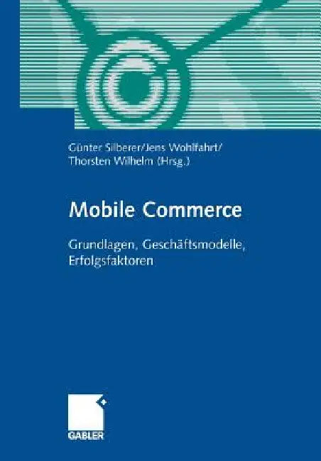 Mobile Commerce (English, Günter Silberer | Jens Wohlfahrt | Thorsten Wilhelm)