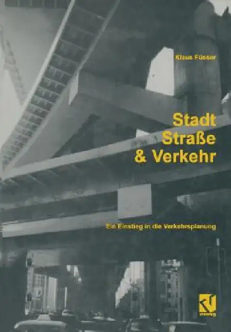 Stadt, Straße Und Verkehr (English, Klaus Füsser)