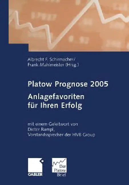 Platow Prognose 2005 (English, Albrecht F. Schirmacher | Frank Mahlmeister)