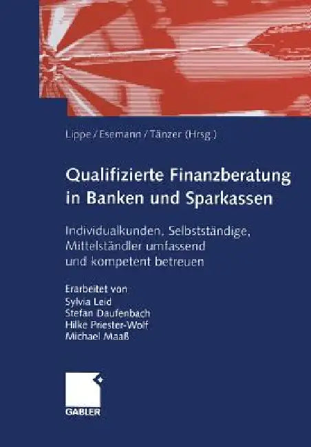 Qualifizierte Finanzberatung in Banken Und Sparkassen (English, Gerhard Lippe | Michael Maaß | Jörn Esemann)