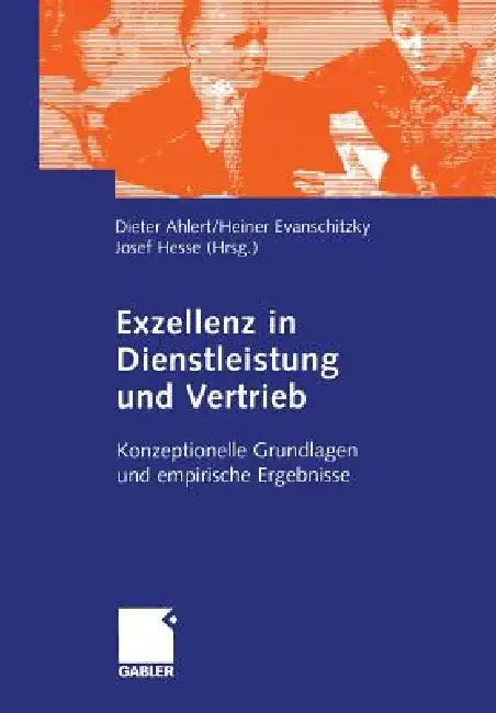 Exzellenz in Dienstleistung Und Vertrieb (English, Dieter Ahlert | Heiner Evanschitzky | Josef Hesse)