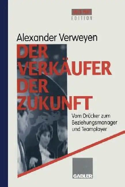 Der Verkäufer Der Zukunft (English, Alexander Verweyen)