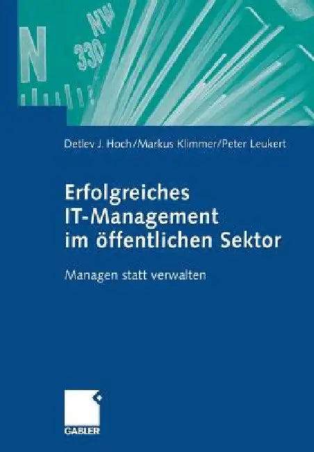 Erfolgreiches It-Management Im Öffentlichen Sektor (English, Detlev J. Hoch | Markus Klimmer | Peter Leukert)